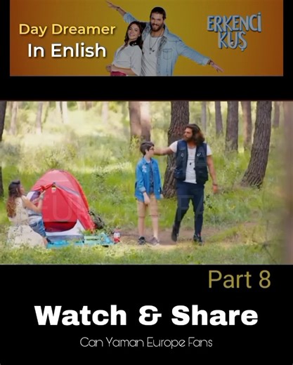 Day Dreamer S1- Part 8 English version ( ERKENCI KUS ) #erkencikus #canyaman #demet | Can Yamaniacs