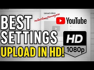 Best YouTube Upload Settings for 2025 | Upload in Full HD (1080p/4K)