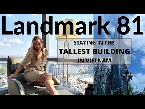 Staying in the Tallest Building in Vietnam || Landmark 81