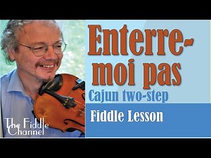 Enterre- moi pas (fiddle lesson)