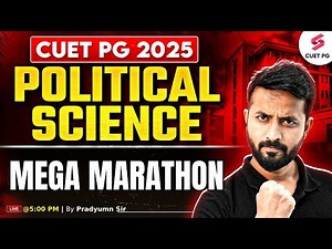 CUET PG Political Science Final Revision | CUET PG Political Science 2025 MCQ | Pradyumn Sir