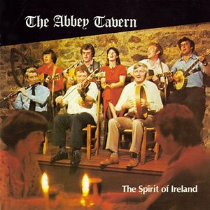 The Abbey Tavern Singers And Musicians - The Spirit Of Ireland - Traditional Ballads