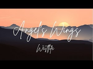 ANGEL'S WINGS-WESTLIFE