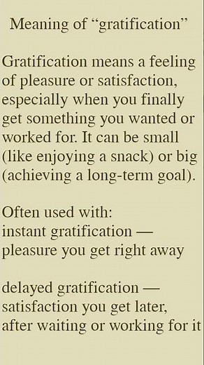 Meaning of “gratification”