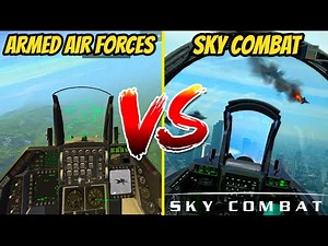 ✈️Armed Air Forces VS Sky Combat✈️