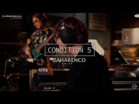 Zaharenco - Condition 5 - Live Studio Sessions by LP.StudioHub