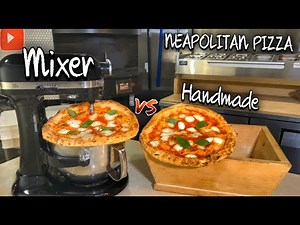 Neapolitan Pizza Dough Handmade Vs Mixer