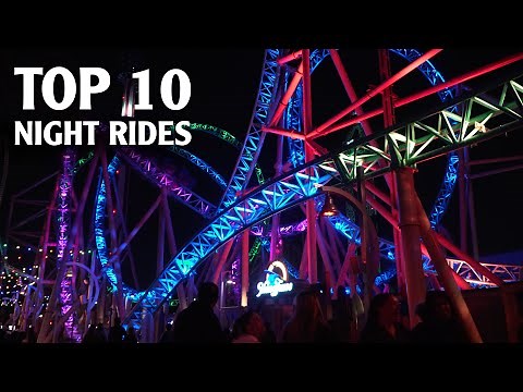 Top 10 Night Rides - Best Roller Coasters in the Dark