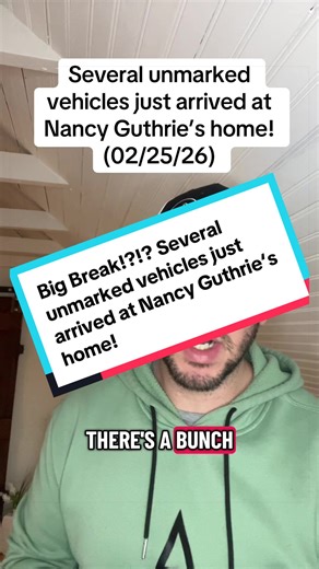 Just about 20 minutes ago on February 25, 2026, several unmarked vehicles just pulled into Nancy Guthrie‘s home. A handful of agents came out of each vehicle. Looks like Savannah and Cameron are on site walking around but not confirmed. For everybody to be there at random like this, somethings happening and something is going on! ##nancy##nancyguthrie##trending##investigation##feds