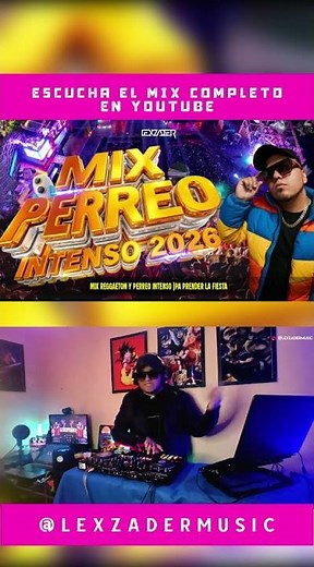 MIX PERREO INTENSO 2026 🔥 (Reggaeton, Perreo New y Old School)