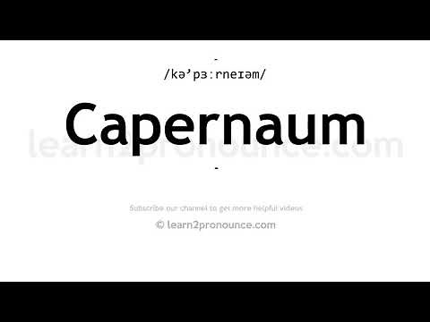 How to pronounce Capernaum | English pronunciation