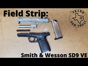 Field Strip: Smith & Wesson SD9 VE (9mm)