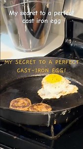 My secret to a perfect cast iron pan egg