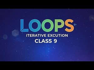 Python Class 9 : Loops in Python