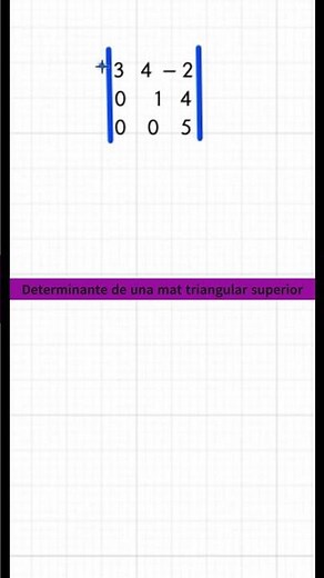 DETERMINANTE DE UNA MATRIZ TRIANGULAR SUPERIOR#matematica#Determinante#Shorts.