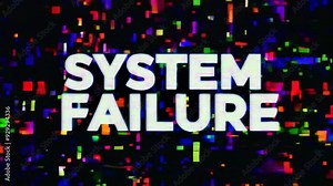 Glitch effect 'System Failure' text on colorful pixelated background. Digital error and malfunction