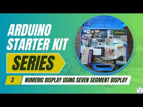Numeric Display Using Seven Segment Display | Arduino Starter Kit