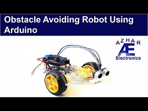 How to make an Obstacle Avoiding Robot using Arduino by Azhar Electronics