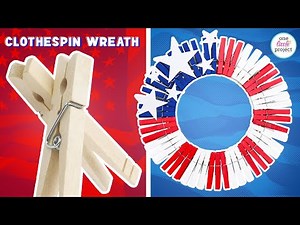 4th of July Clothespin Wreath | DIY 4th of July Wreath