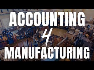 Accounting for a Manufacturing Company