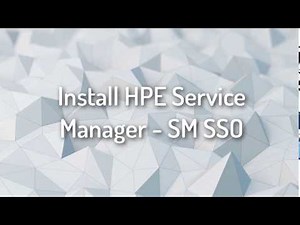 Install HPE Service Manager - Configure SSO