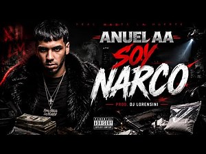 Anuel AA - Soy Narco (Video Oficial)