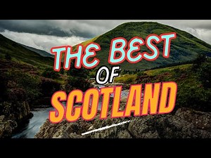 The 11 Most Beautiful Places to Visit in Scotland