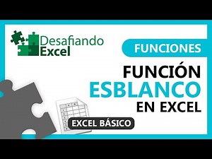 Función ESBLANCO en Excel | Funciones en Excel #33