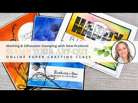 Masking & Silhouette Stamping with New Products