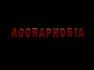 Agoraphobia Trailer