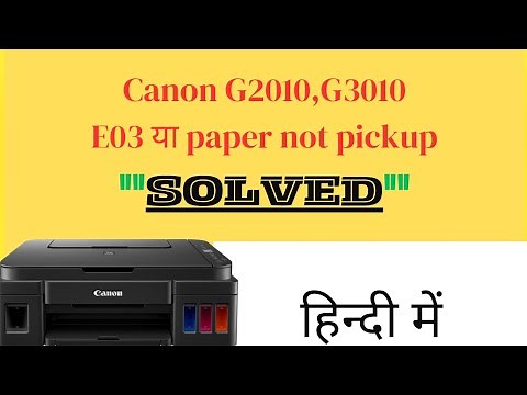 Canon G2010 & G3010 Paper Not Picking Up? E03 Error FIX – Easy Step-by-Step Guide