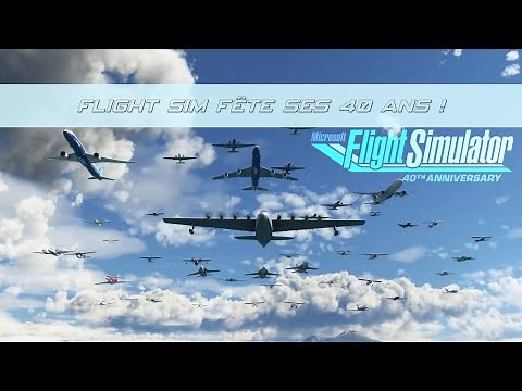 Flight Simulator 2020: What's New in the Anniversary Edition
