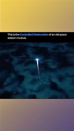 Controlled Destruction of Old Space Station Module! 🔥 #shorts #ISS #SpaceStation #ControlledReentry