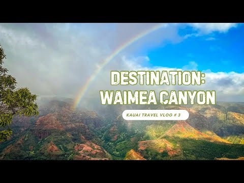 The Most Beautiful Lookout Points, Rainbows and Sunsets in Kauai: Drive to Waimea Canyon