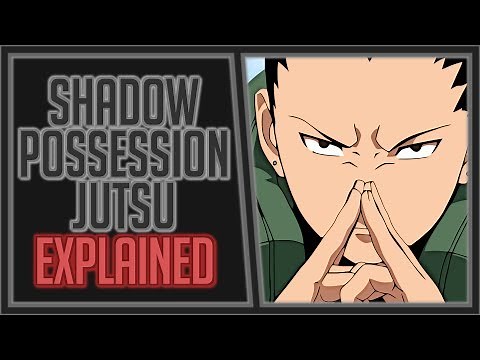 Explaining the Shadow Possession Jutsu