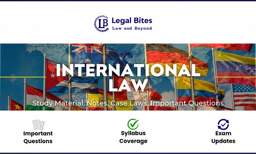 International Law - Notes, Case Laws and Study Material