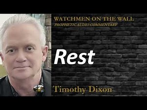 “Rest” – Powerful Prophetic Encouragement from Timothy Dixon