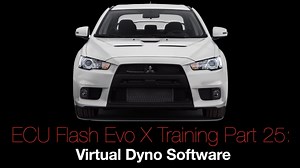 Evo X Ecu Flash Training Course Part 25: Virtual Dyno Software  - ECU Flash Training: Mitsubishi Evo X - Evans Performance Academy