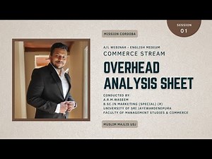 Overhead Analysis Sheet Webinar 2021 | Session 01 | Commerce Stream | English Medium