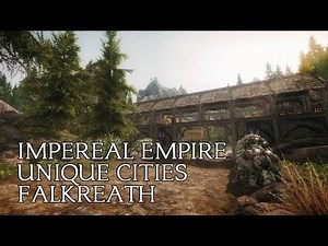 ImpeREAL Empire - Unique Cities - Falkreath