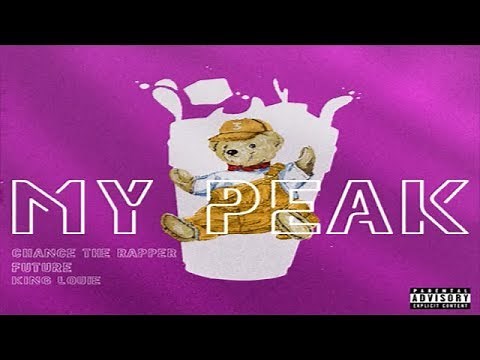 Future - My Peak (ft. Chance The Rapper & King Louie)