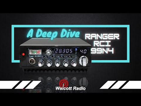 A Deep Dive into the RANGER RCI 99N4 | Walcott Radio