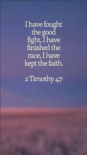Verse of the day | 2 Timothy 4:7 #bibleverse