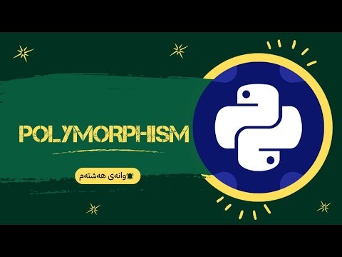 8- Polymorphism in python oop (kurdish)