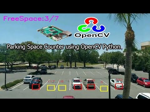 parking space counter using opencv | computer vision | raspberry pi 4 opencv parking space counter