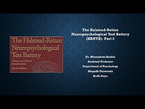 The Halstead-Reitan Neuropsychological Test Battery (HRNTB) - Part 2