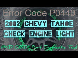 Error Code P0440 | 2002 Tahoe Check Engine Light