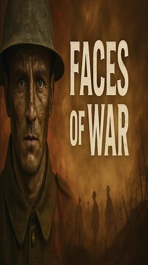 Faces of War – Soldiers Before and After WWI