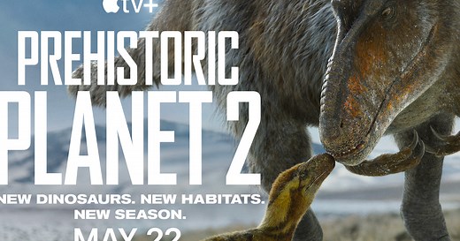 Apple TV  shares stunning first-look teaser for season two of award-winning natural history documentary event “Prehistoric Planet,” premiering 22 May, 2023