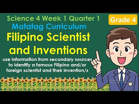 Science 4 Lesson 1 Quarter 1 | Filipino Scientist and Inventions | MATATAG Curriculum